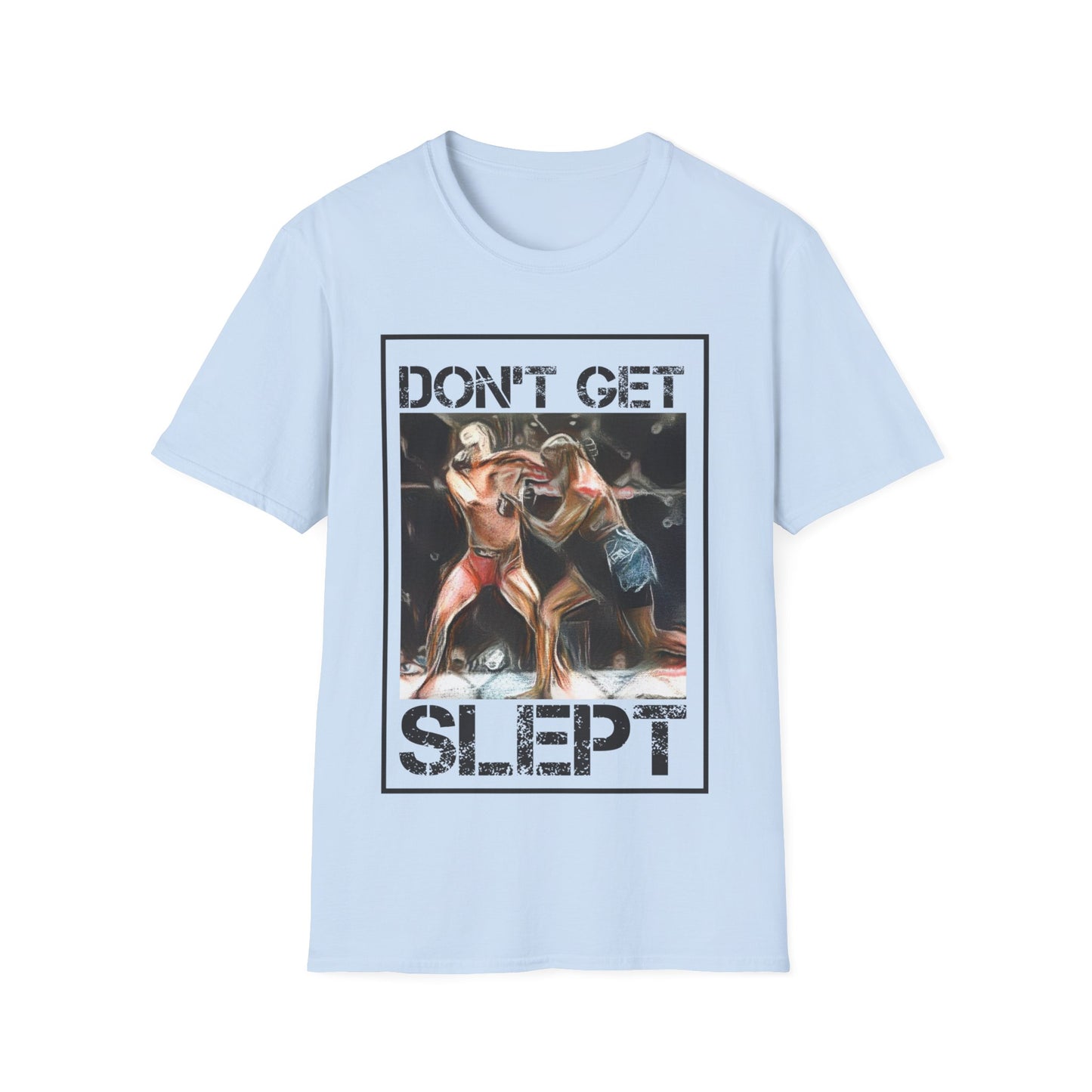 Dont Get Slept T-Shirt - Black Sheep Apparel