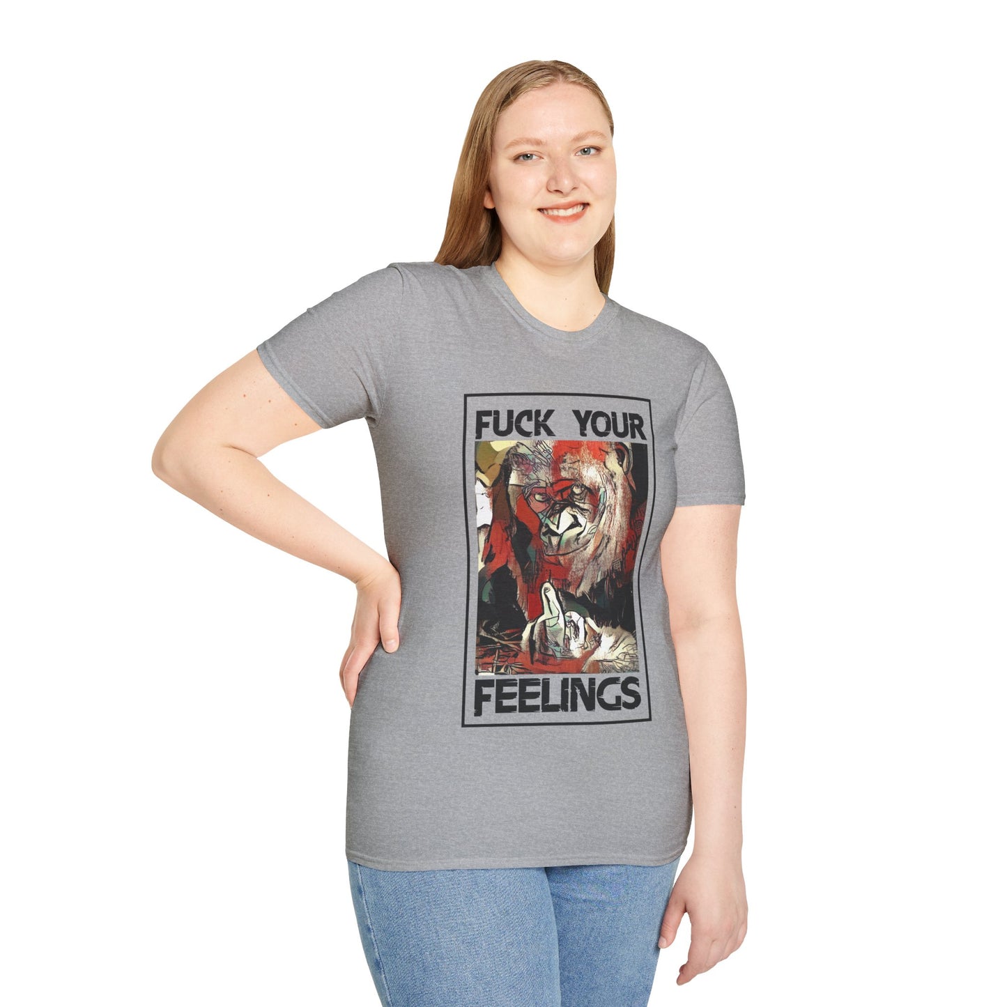 Fuck Your Feelings T-Shirt - Black Sheep Apparel