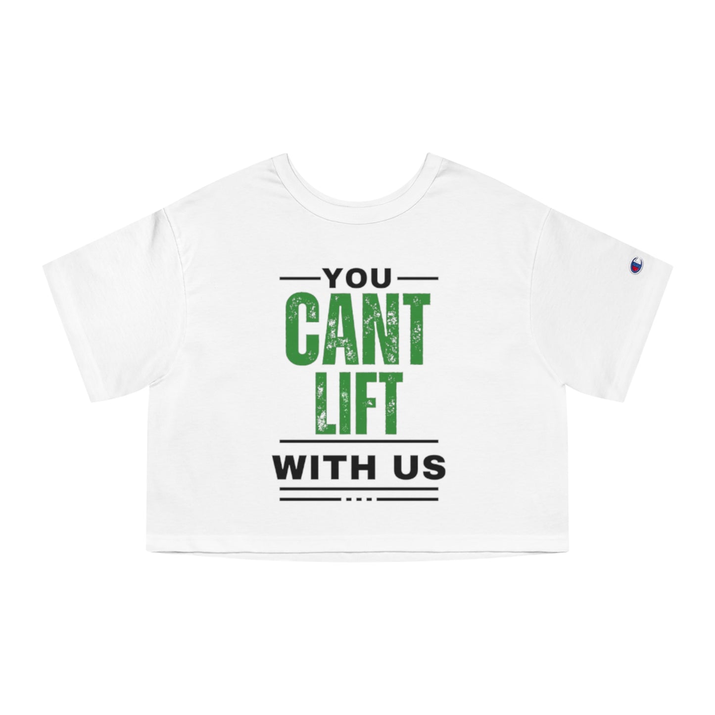 You Cant Lift With Us - Cropped T-Shirt