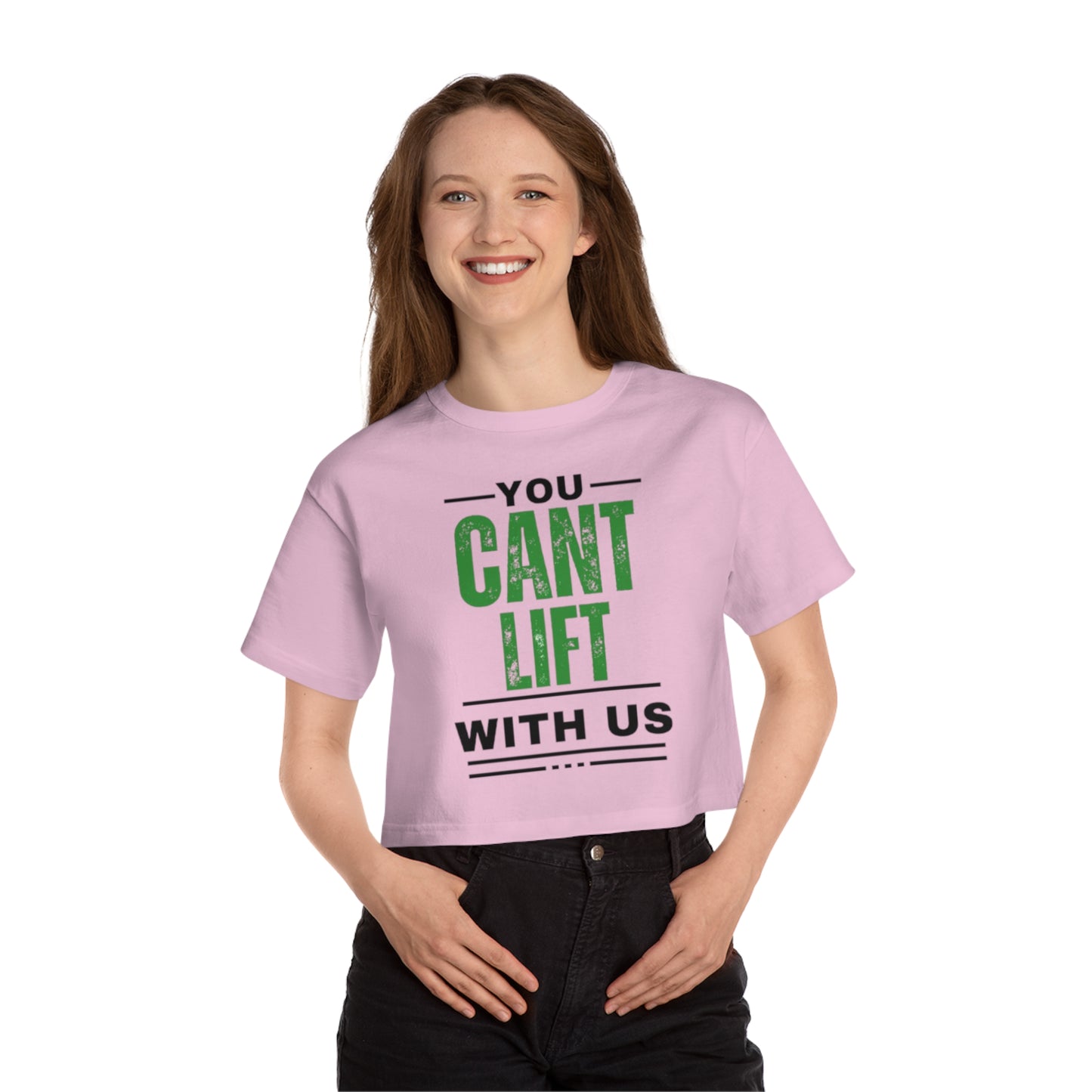 You Cant Lift With Us - Cropped T-Shirt