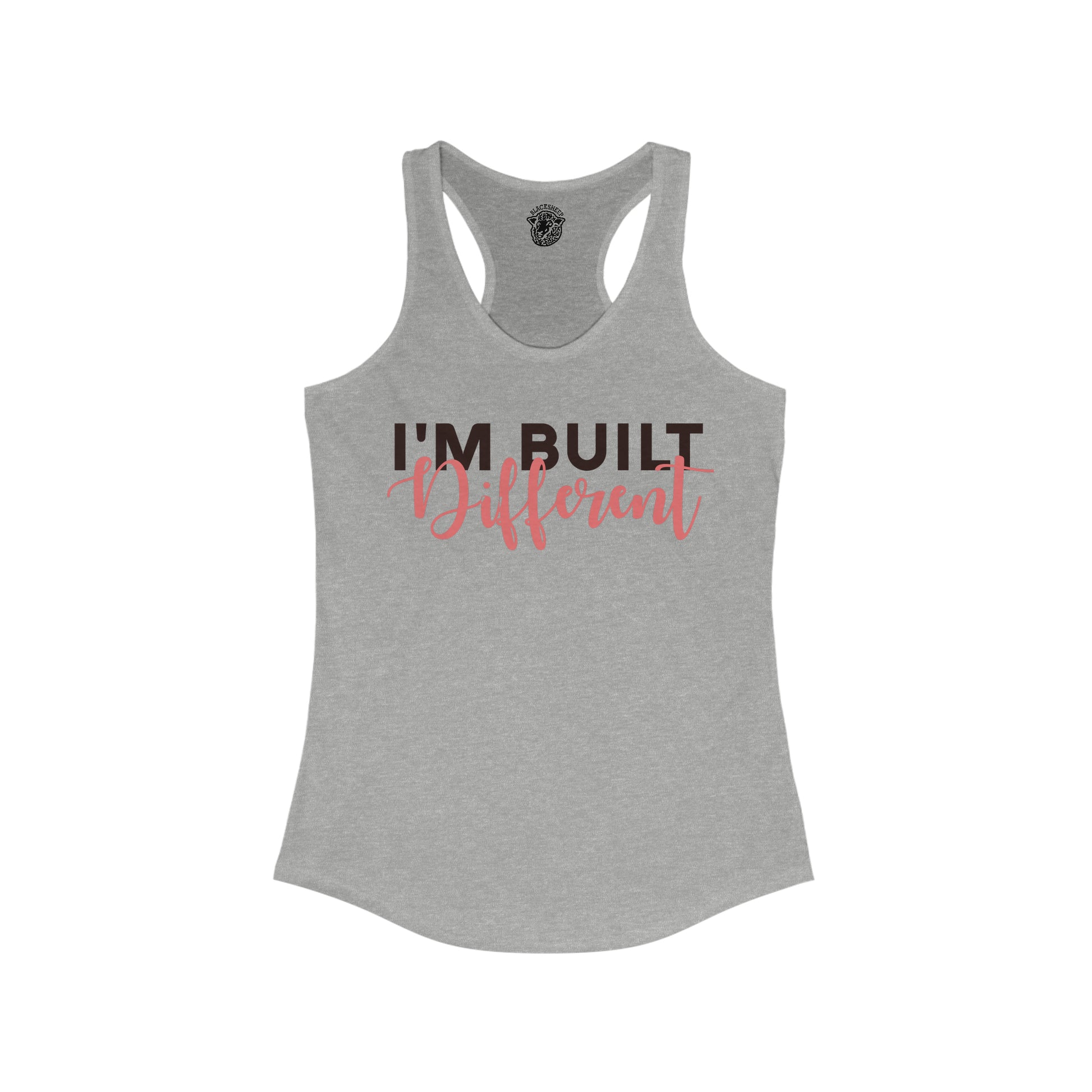 I'm Built Different - Women's Racerback Tank - Black Sheep Apparel