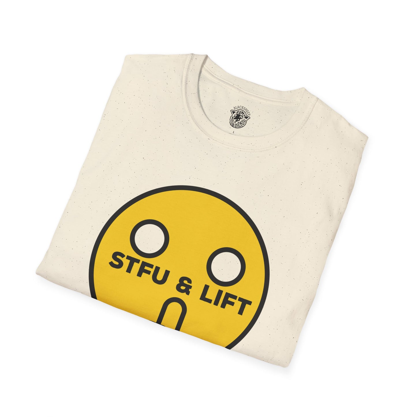 STFU & Lift - T-Shirt - Black Sheep Apparel