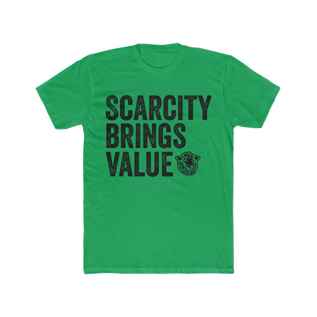 Scarcity Brings Value - Black Sheep Apparel