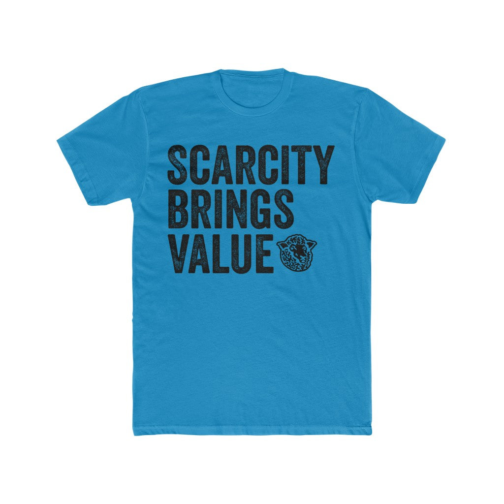 Scarcity Brings Value - Black Sheep Apparel