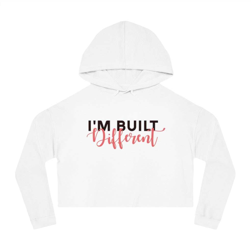 I'm Built Different - Cropped Hooded Sweatshirt - Black Sheep Apparel