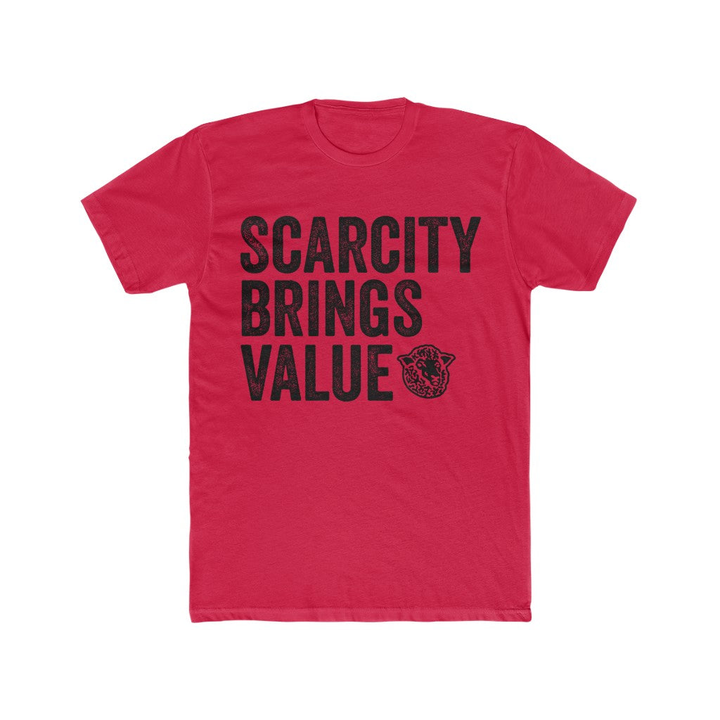 Scarcity Brings Value - Black Sheep Apparel