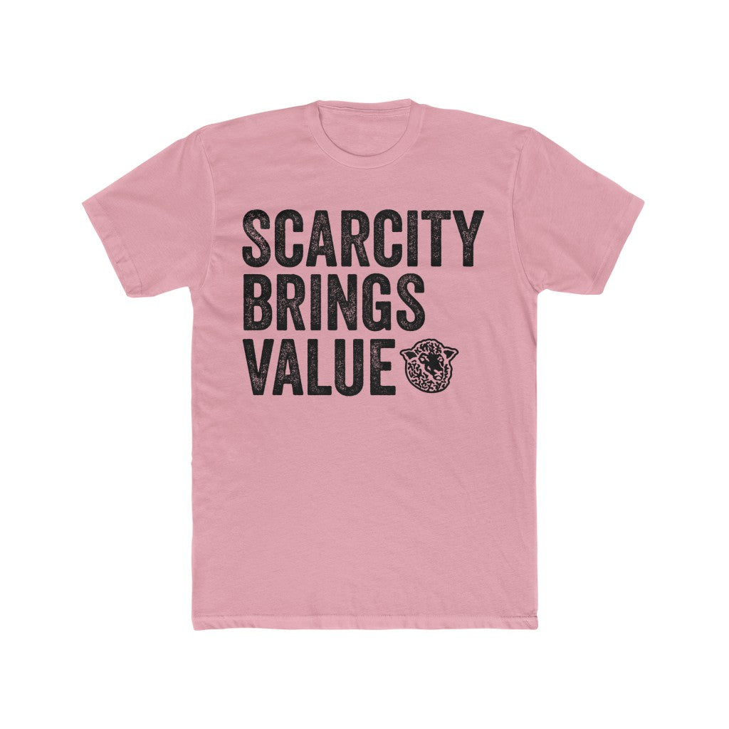 Scarcity Brings Value - Black Sheep Apparel